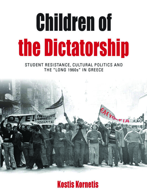 Title details for Children of the Dictatorship by Kostis Kornetis - Wait list